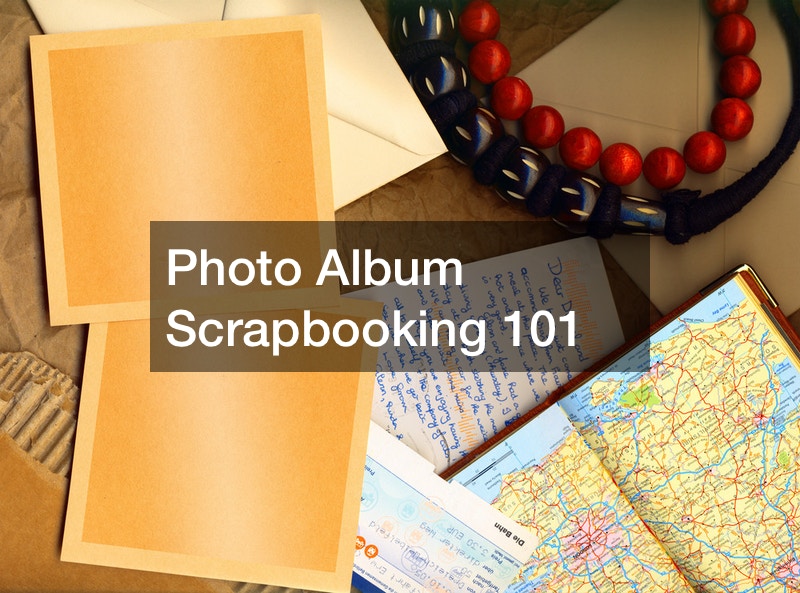 Photo Album Scrapbooking 101