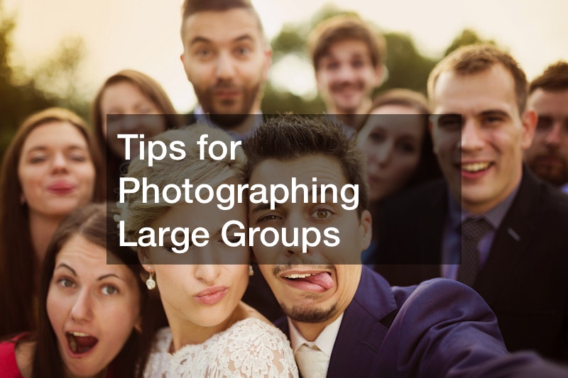 Tips for Photographing Large Groups