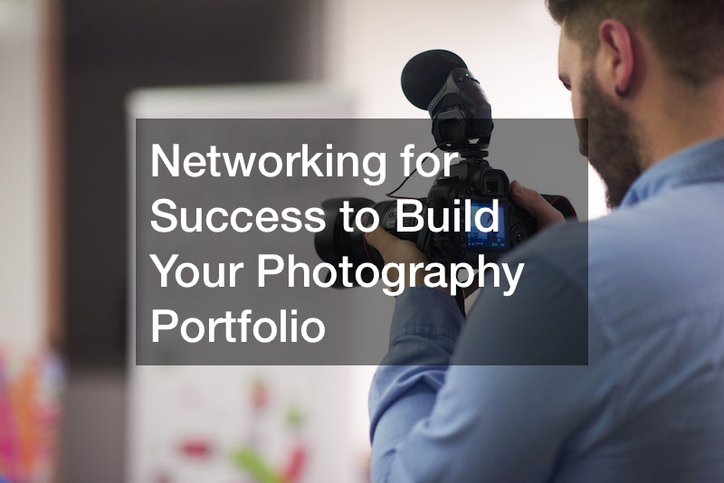 Networking for Success to Build Your Photography Portfolio